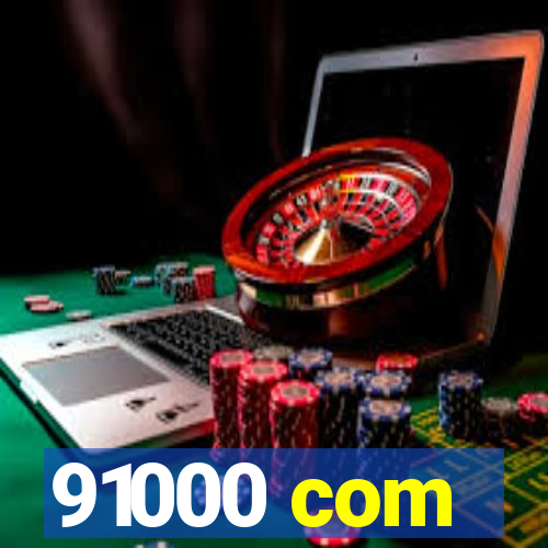 91000 com